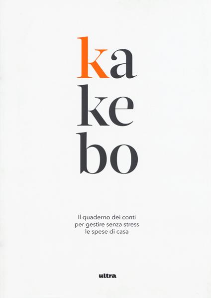 Kakebo. Il quaderno dei conti per gestire senza stress le spese di casa - copertina