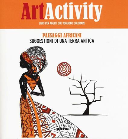 Art activity. Paesaggi africani. Suggestioni di una terra antica - copertina