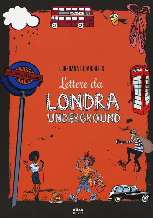 Lettere da Londra underground - Loredana De Michelis - copertina