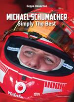 Michael Schumacher. Symply the best