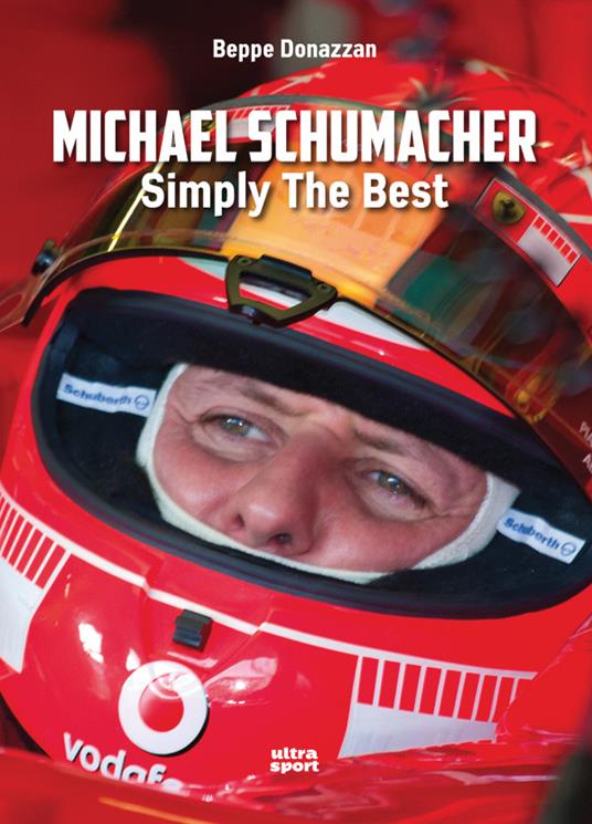 Michael Schumacher. Symply the best - Beppe Donazzan - ebook