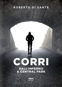 Corri. Dall'inferno a Central Park - Di Sante, Roberto - Ebook - EPUB2 con  Adobe DRM