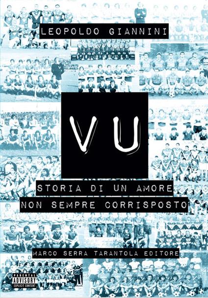 VU. Storia di un amore non sempre corrisposto - Leopoldo Giannini - copertina