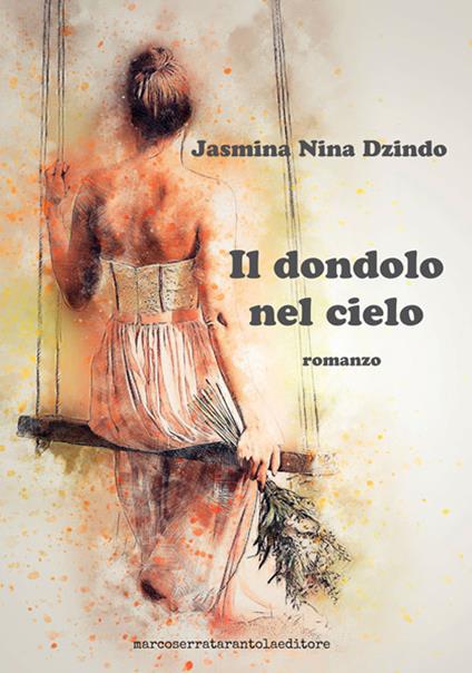 Il dondolo nel cielo - Jasmina Nina Dzindo - copertina