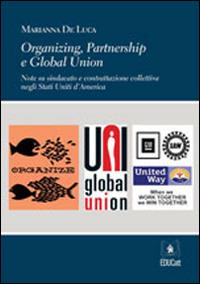 Organizing, partnership e global union. Ediz. italiana e inglese - Marianna De Luca - copertina