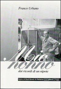 Mio nonno. Dai ricordi di un nipote - Franco Urbano - copertina