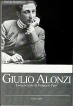 Giulio Alonzi. Luogotenente di Ferruccio Parri