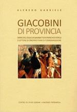 Giacobini di provincia. Diario dell'esilio di Giambattista Franchi di Veroli e lettere di Onofrio Fiani di Torremaggiore