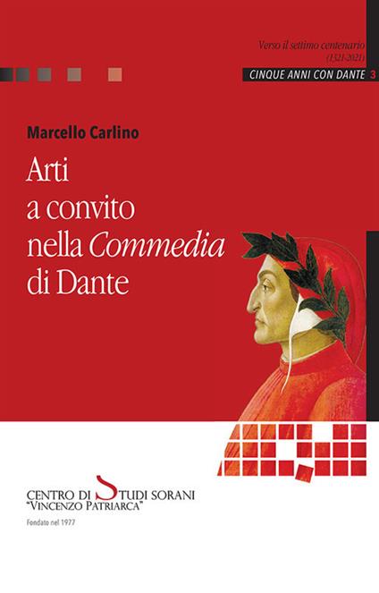 Arti a convito nella Commedia di Dante - Marcello Carlino - copertina
