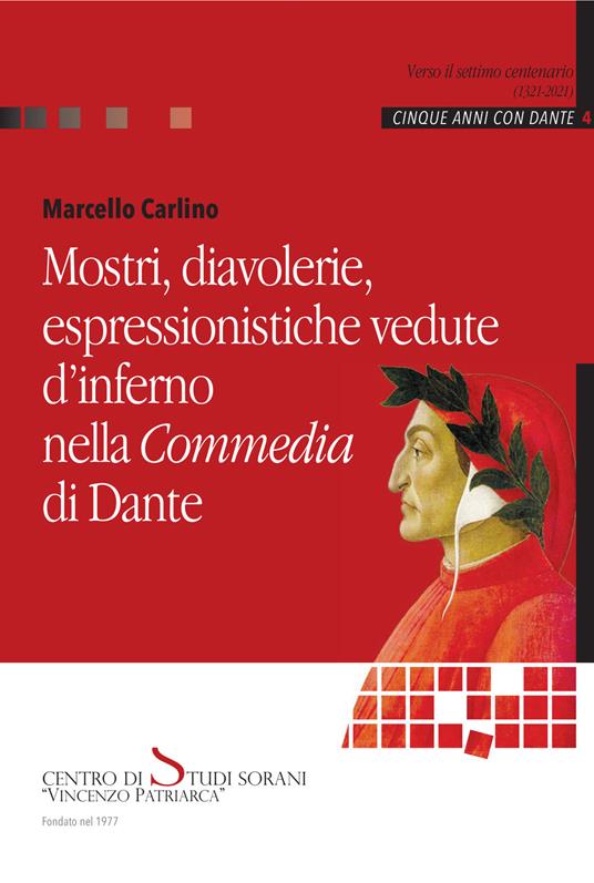 Mostri, diavolerie, espressionistiche vedute d'inferno nella Commedia di Dante - Marcello Carlino - copertina