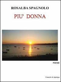 Più donna - Rosalba Spagnolo - copertina