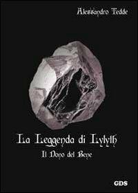 Il dono del bene. La leggenda di Lylyth - Alessandro Tedde - copertina