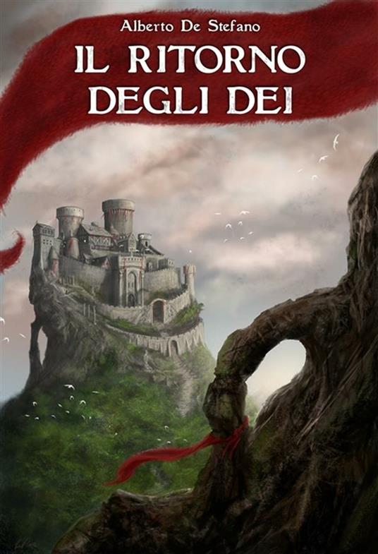 Il ritorno degli dei - Alberto De Stefano - ebook