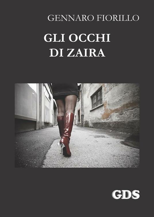 Gli occhi di Zaira - Gennaro Fiorillo - ebook