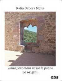 Image of Dalla penombra nasce la poesia. Le origini