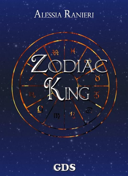 Zodiac king - Alessia Ranieri - ebook