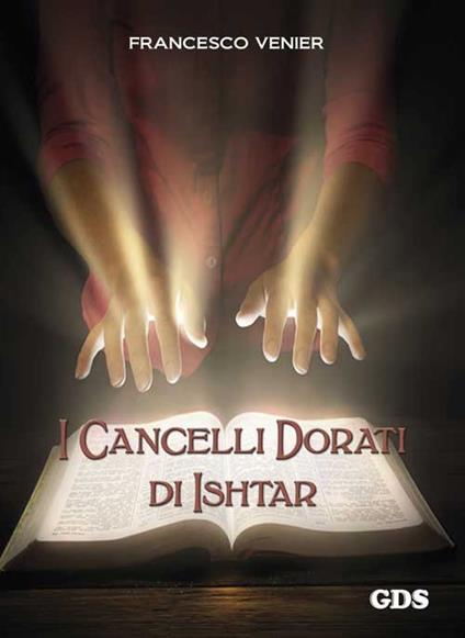 I cancelli dorati di Ishtar - Francesco Venier - copertina