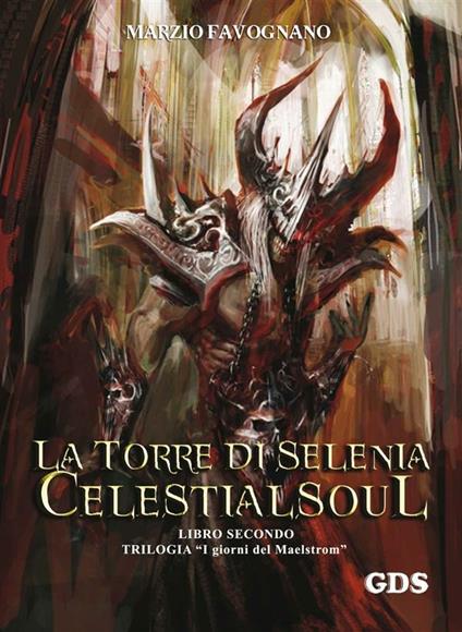 La torre di Selenia. Celestialsoul - Marzio Favognano - ebook