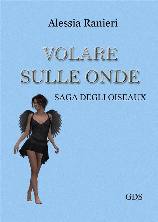 Volare sulle onde - Alessia Ranieri - ebook