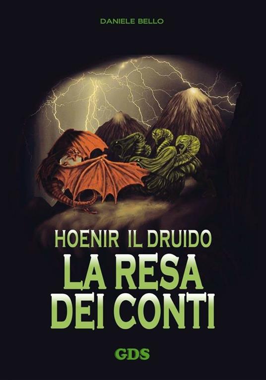 La resa dei conti. Hoenir il druido - Daniele Bello - ebook