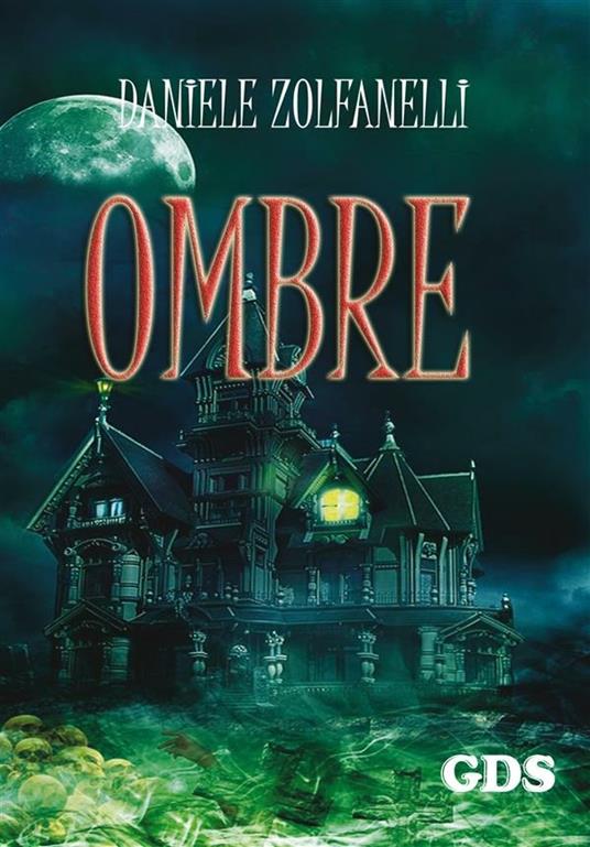 Ombre - Daniele Zolfanelli - ebook