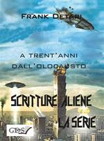 A trent'anni dall'olocausto. Scritture aliene