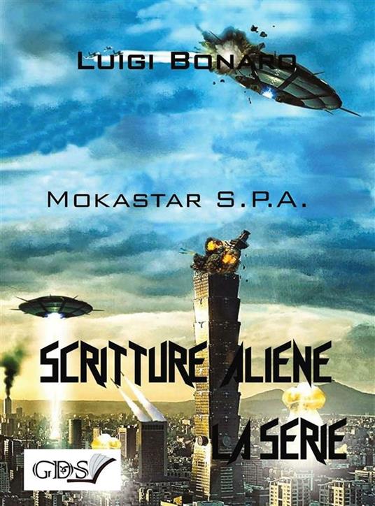 Mokastar S.P.A. Scritture aliene - Luigi Bonaro - ebook