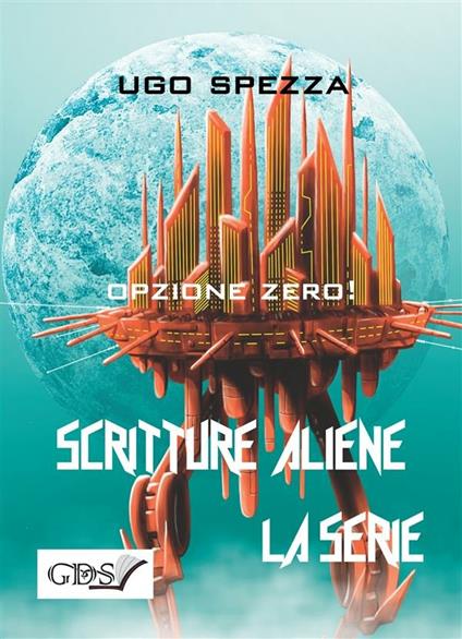 Opzione zero! - Ugo Spezza - ebook