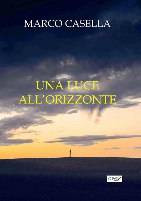 Una luce all'orizzonte - Marco Casella - copertina