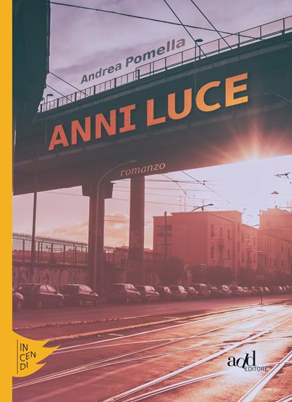 Anni luce - Andrea Pomella - copertina