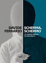 Scherma, schermo. Il regista dietro la maschera