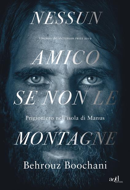 Nessun amico se non le montagne. Prigioniero nell'isola di Manus - Behrouz Boochani,Omid Tofighian,Alessandra Maestrini - ebook