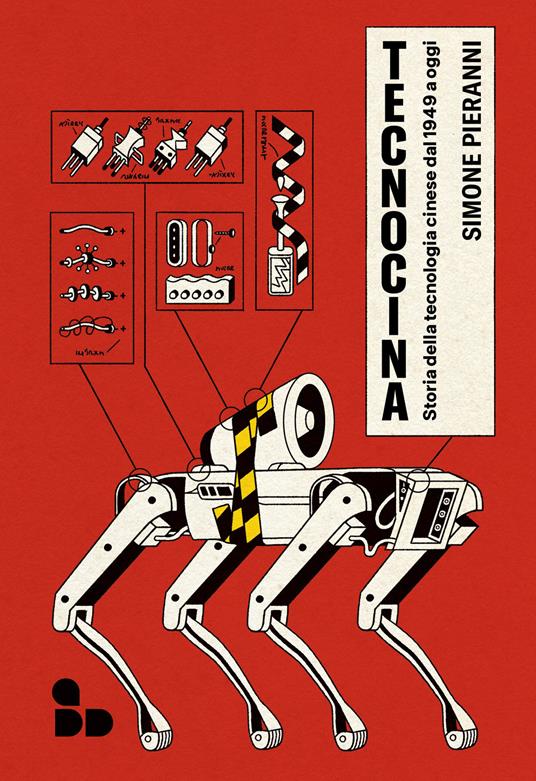 Tecnocina. Storia della tecnologia cinese dal 1949 a oggi - Simone Pieranni - copertina