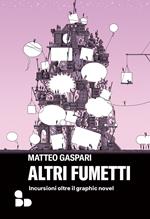 Altri fumetti. Incursioni oltre il graphic novel