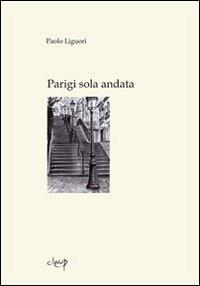 Parigi sola andata - Paolo Liguori - copertina