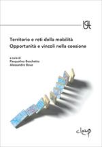 Territorio e reti della mobilità. Opportunità e vincoli nella coesione