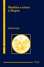 Metafisica e scienze nel pensiero di Bergson