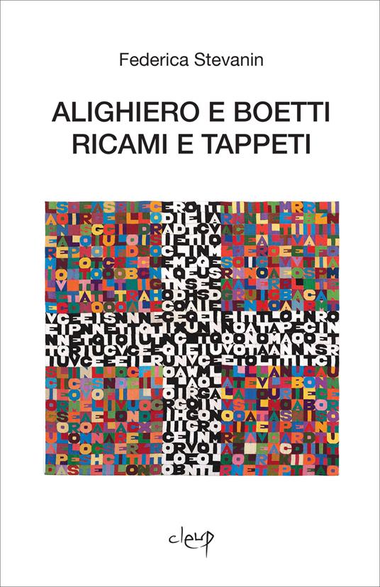 Alighiero e Boetti. Ricami e tappeti - Federica Stevanin - copertina