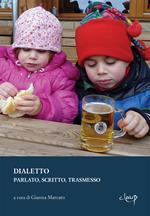 Dialetto. Parlato, scritto, trasmesso