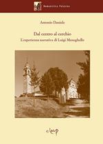 Dal centro al cerchio. L'esperienza narrativa di Luigi Meneghello