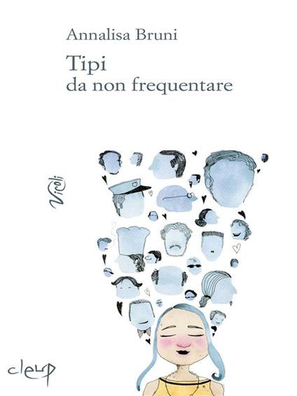 Tipi da non frequentare - Annalisa Bruni - ebook