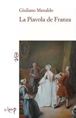 La Piavola de Franza. Vo', il corpo e l'anima di un antico borgo veneziano