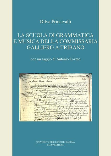 La scuola di grammatica e musica della commissaria Galliero a Tribano - Dilva Princivalli - copertina