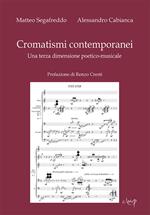 Cromatismi contemporanei. Una terza dimensione poetico-musicale