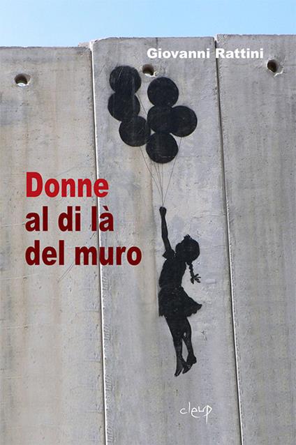 Donne al di là dal muro - Giovanni Rattini - copertina