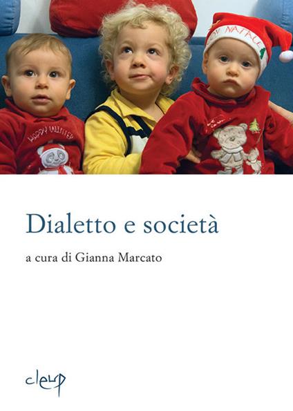 Dialetto e società. Con Libro - copertina