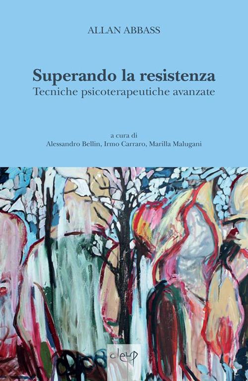 Superando la resistenza. Tecniche psicoterapeutiche avanzate - Allan Abbass - copertina