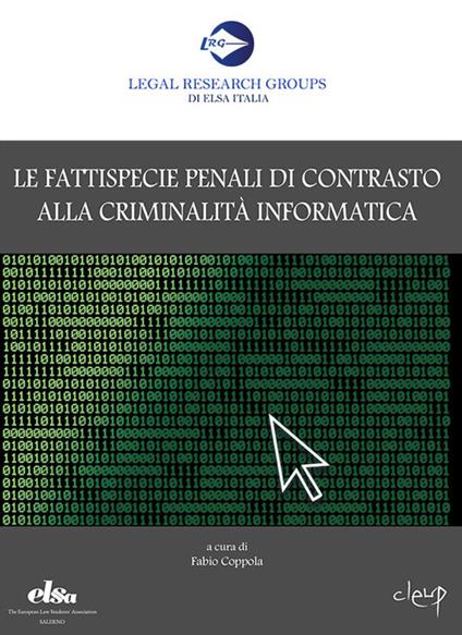 Le fattispecie penali di contrasto alla criminalità informatica - copertina