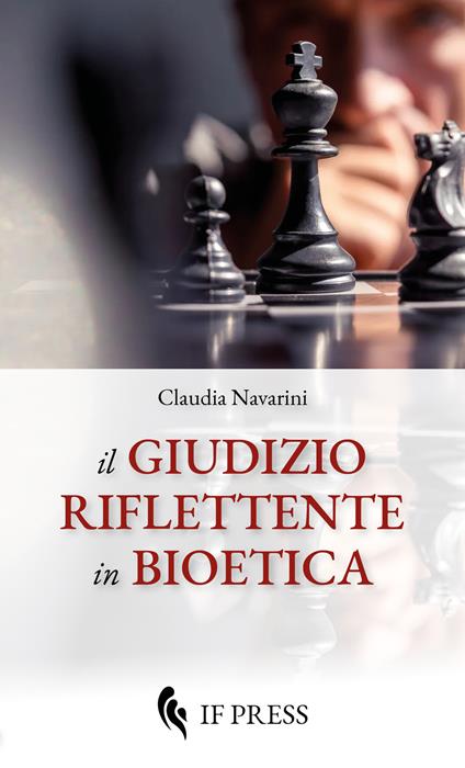 Il giudizio riflettente in bioetica - Claudia Navarini - copertina