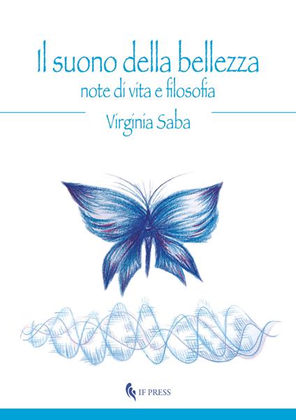 Il suono della bellezza. Note di vita e filosofia - Virginia Saba - copertina